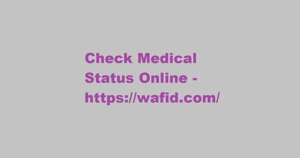 Check Medical Status Online