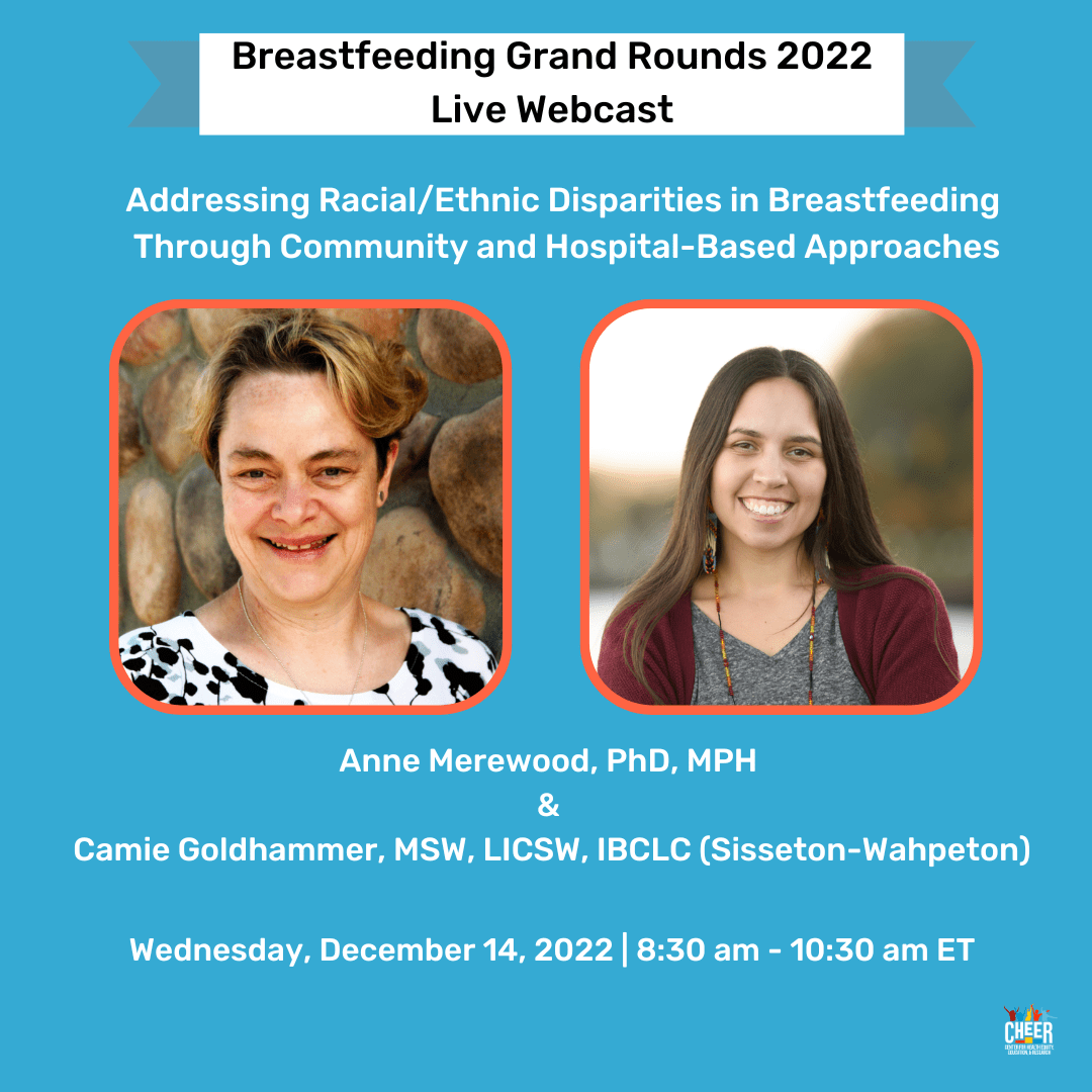 CHEER presents at Breastfeeding Grand Rounds 2022 CHEER Equity