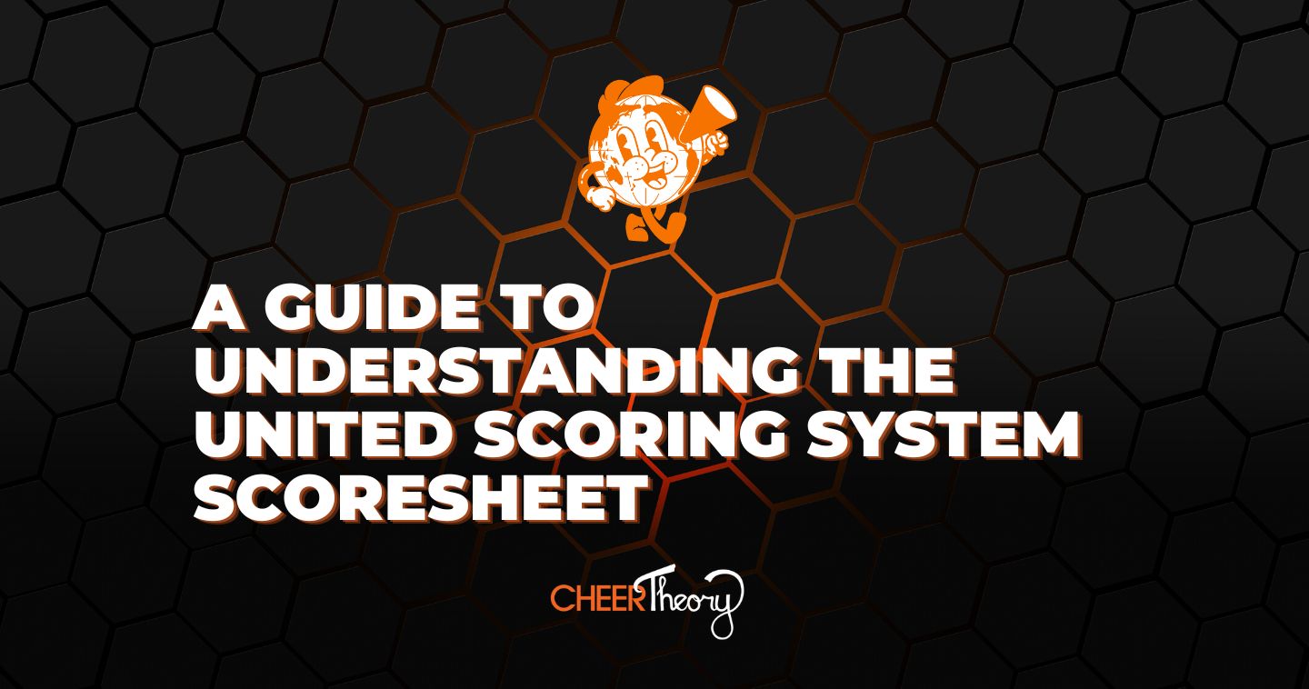 A Guide to Understanding the United Scoring System Scoresheet Cheer