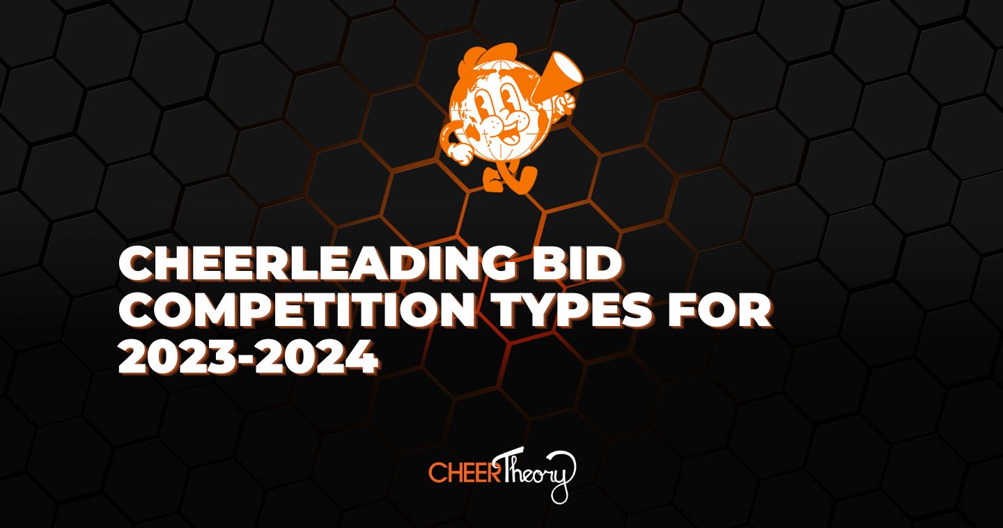 Different Types of Bid Competitions for 20232024 Cheer Theory