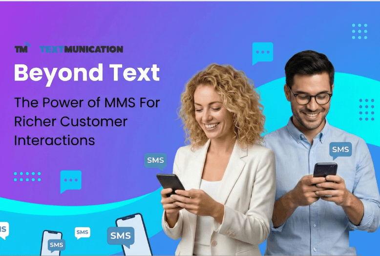 More Than Just Texts Exploring the Power of MMS for Richer Customer