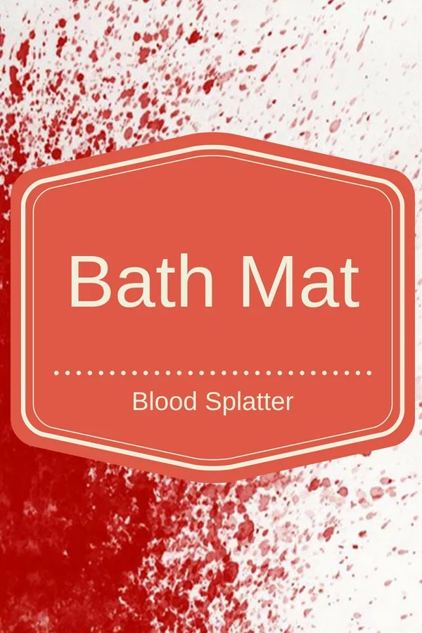 Blood Splatter Bath Mat Cheery Room