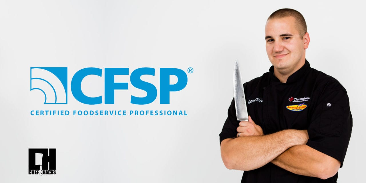 What is a Certified Food Service Professional Blog Chef Hacks