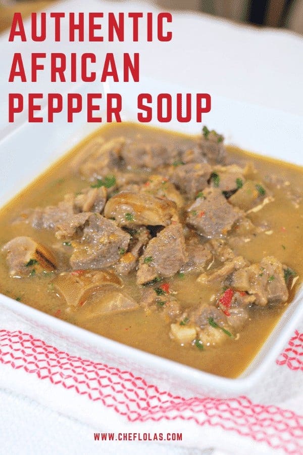 How To Make Pepper Soup African Pepper Soup Chef Lola's Kitchen