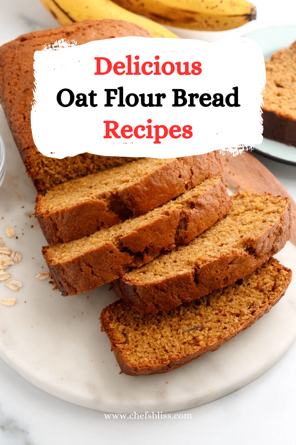15+ Delectable Oat Flour Bread Recipes to Try Today ChefsBliss