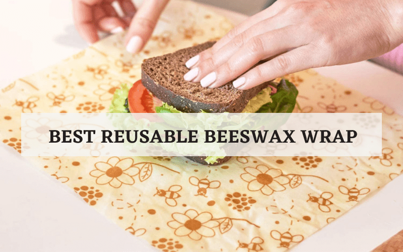 Top 10 Best Reusable Beeswax Wrap On The Market In 2023 Reviews