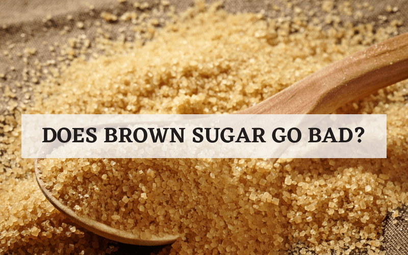 Does Brown Sugar Go Bad? How Can You Tell? Chefsresource