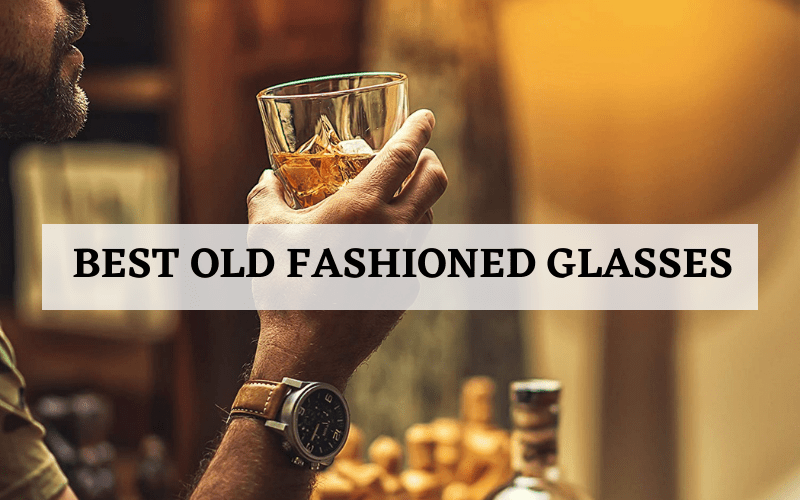 Top 8 Best Old Fashioned Glasses To Buy In 2024 Reviews