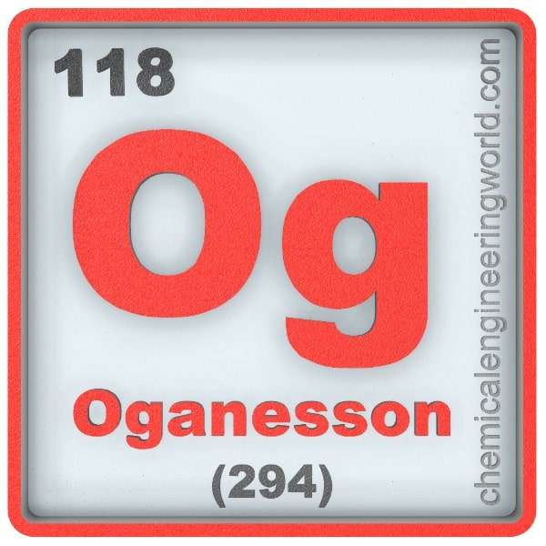 Oganesson Element Properties and Information Chemical Engineering World