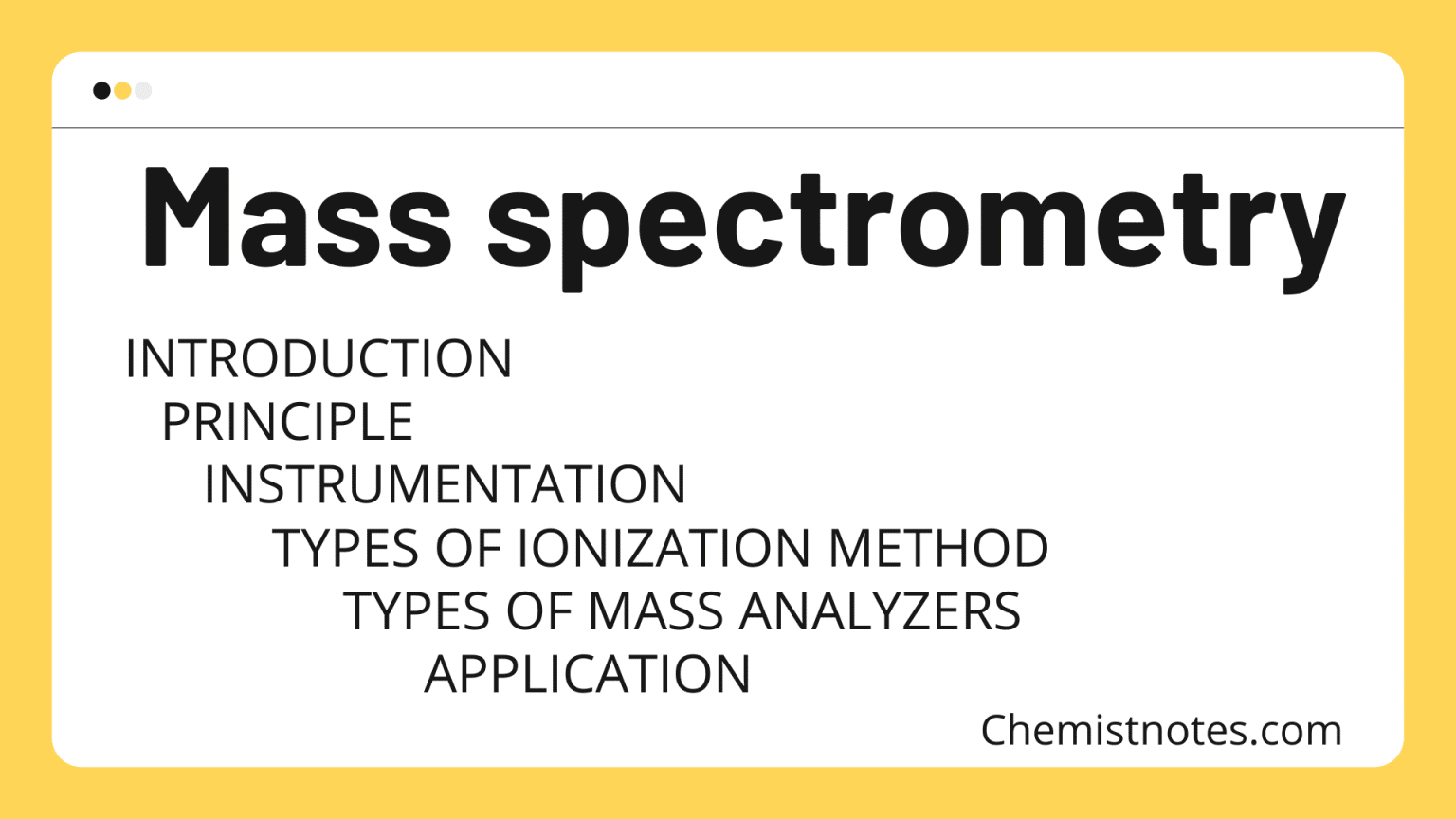 Introduction of Mass spectrometry, principle, and its application