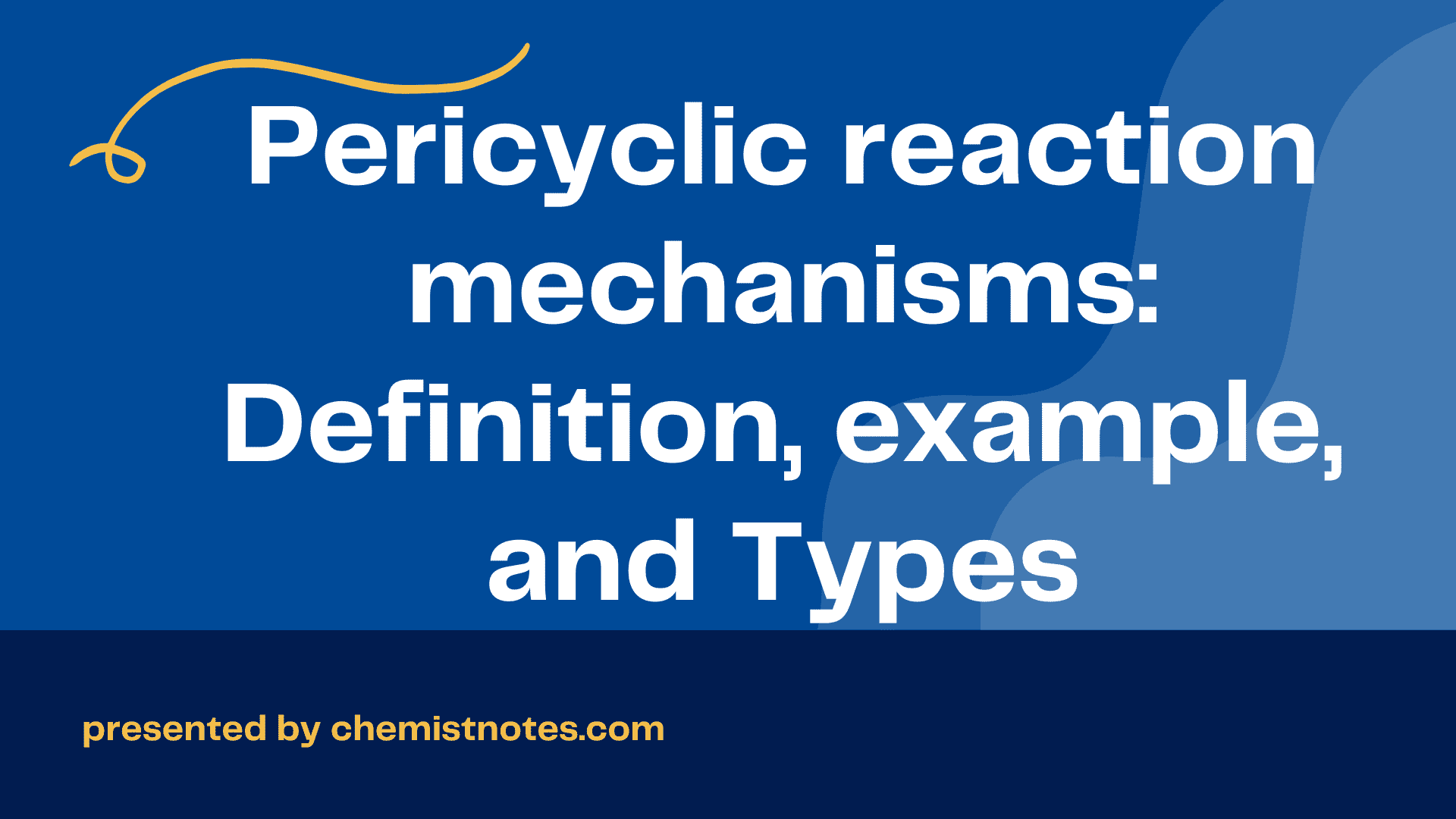Pericyclic reaction mechanisms Definition, example, and Types