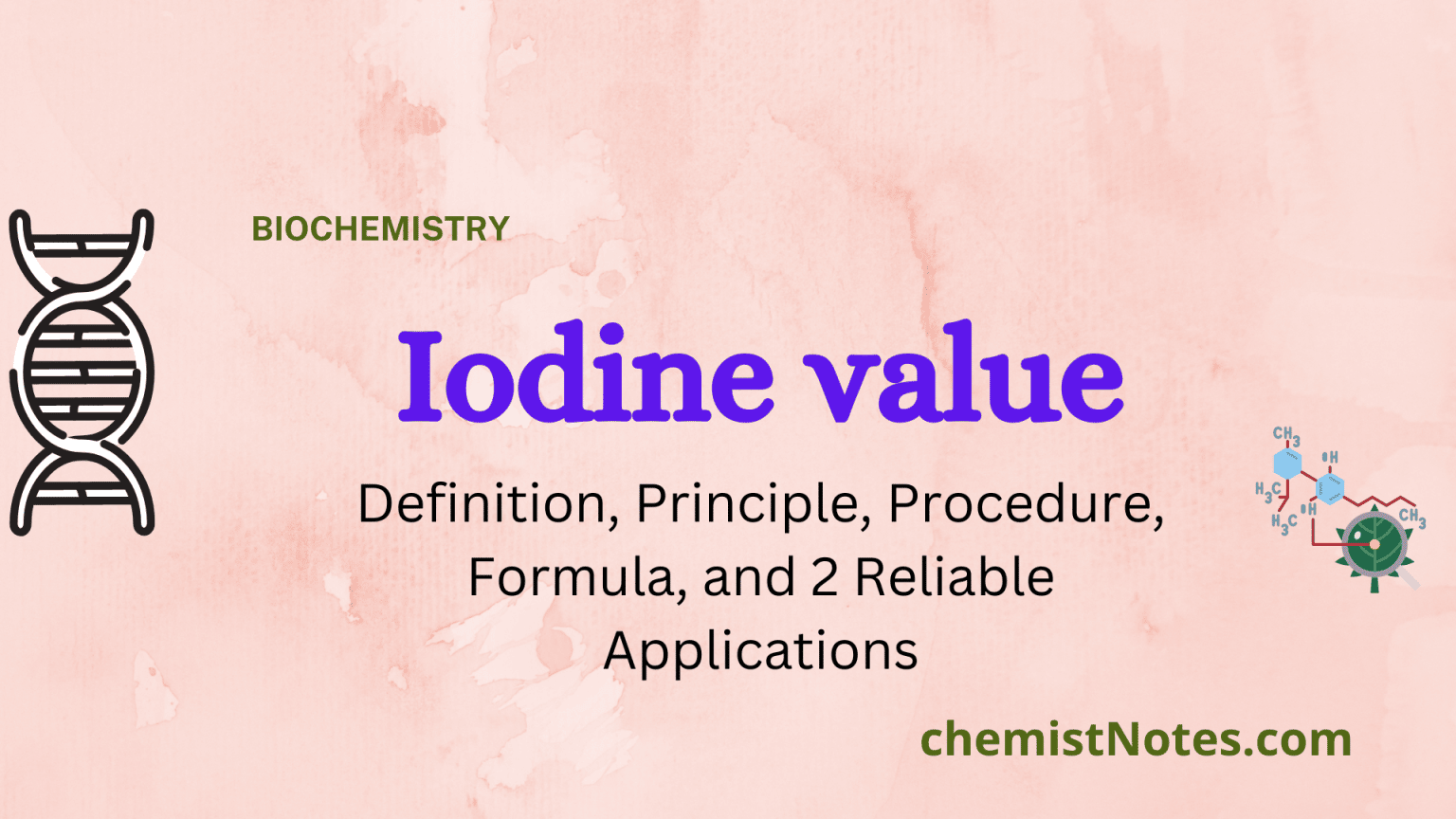 Iodine value Definition, Principle, Procedure, Formula, and 2 Reliable