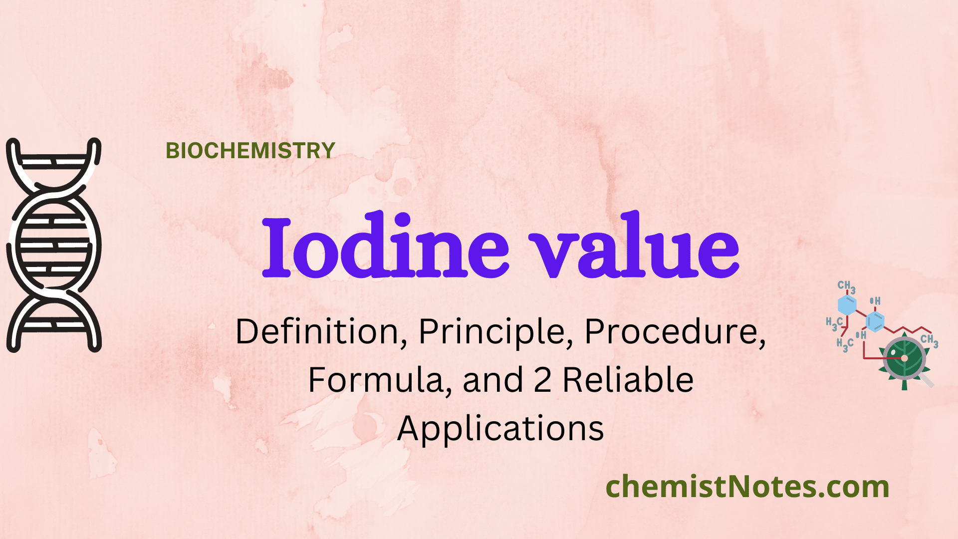 Iodine value Definition, Principle, Procedure, Formula, and 2 Reliable