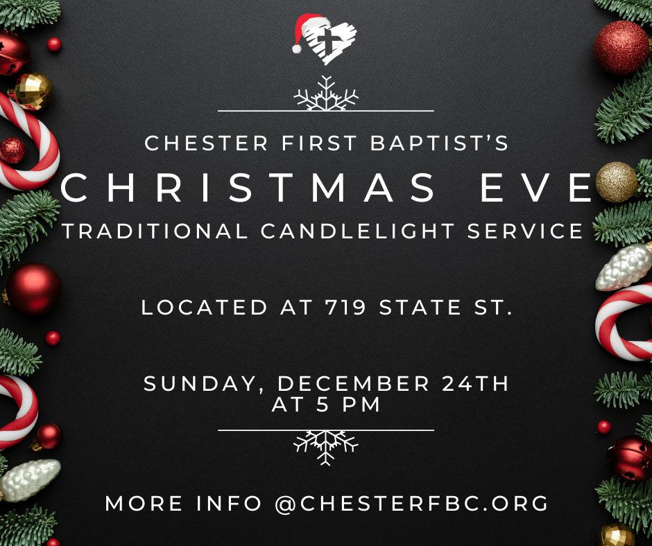 Christmas At CFBC Chester First Baptist Church