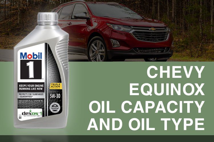 2005-2022 Chevy Equinox Oil Capacity Free Lookup - Chevy Geek
