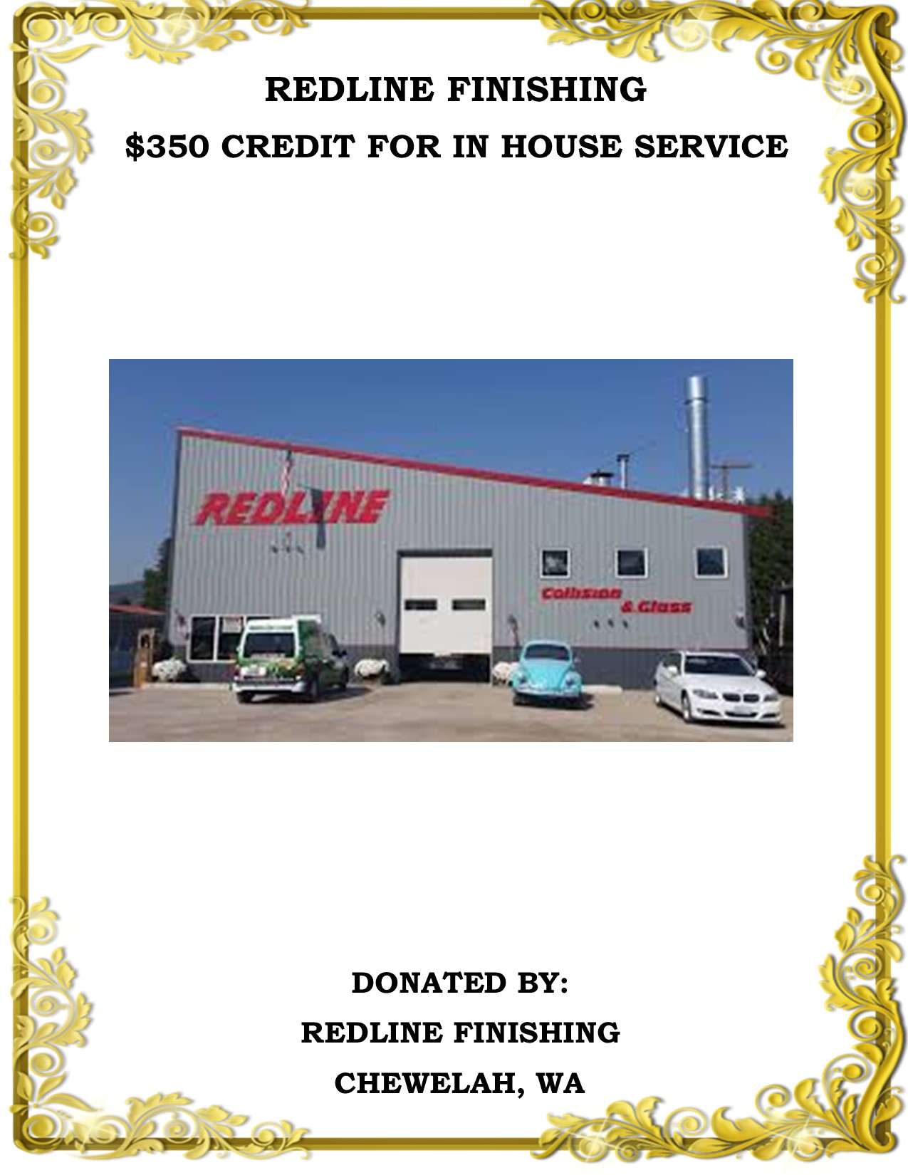 350 credit for in house services at Redline Finishing Chewelah