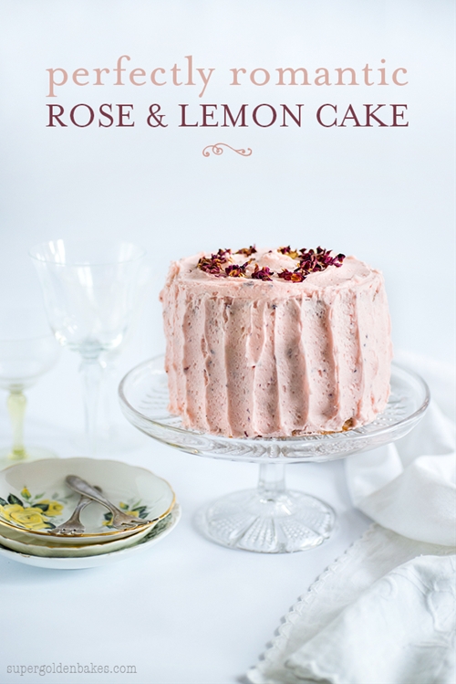 Perfectly Romantic Rose & Lemon Cake recipe Chefthisup