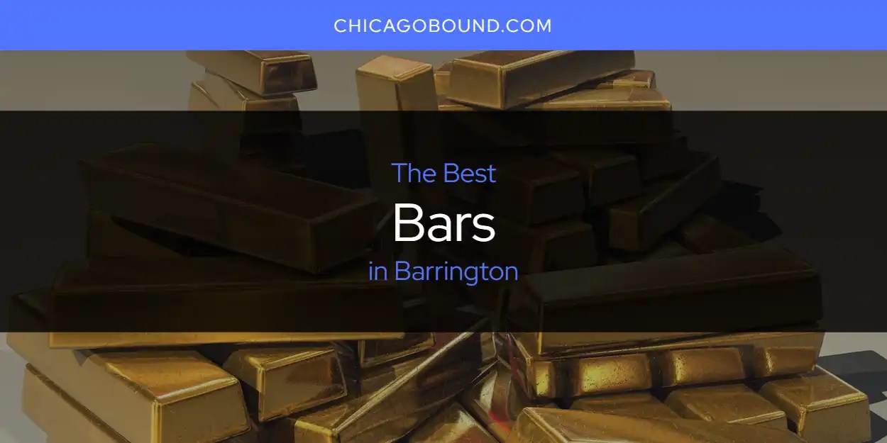 The Absolute Best Bars in Barrington [Updated 2024]