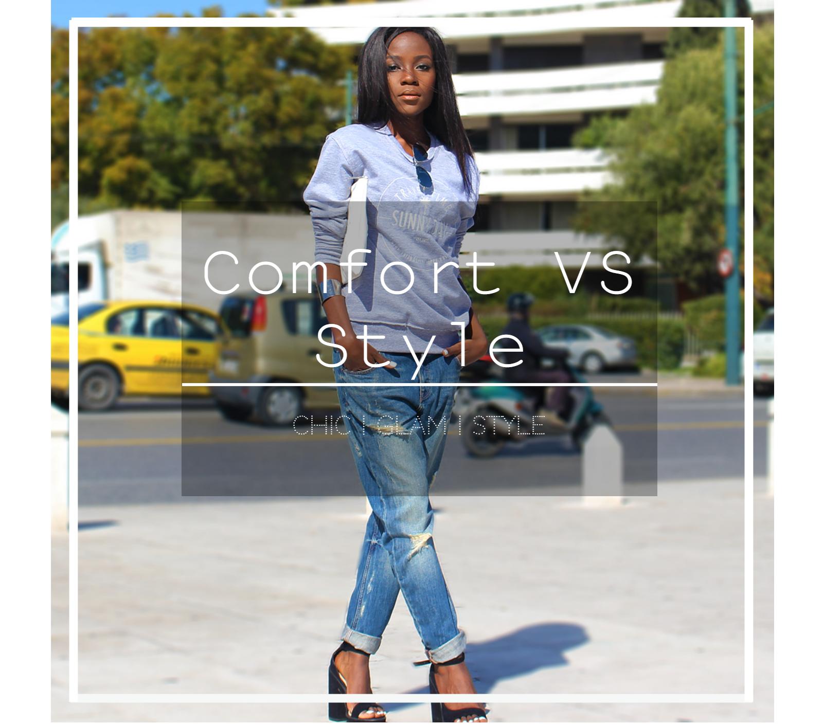 Comfort VS Style ChicGlamStyle