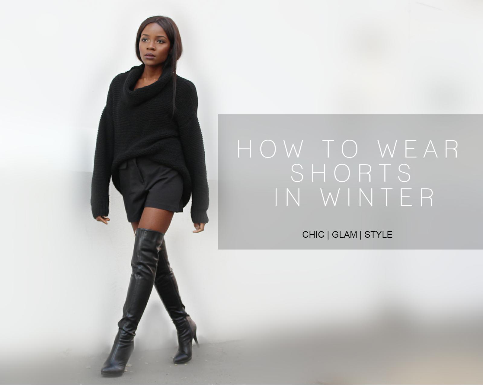 How to wear shorts in winter ChicGlamStyle