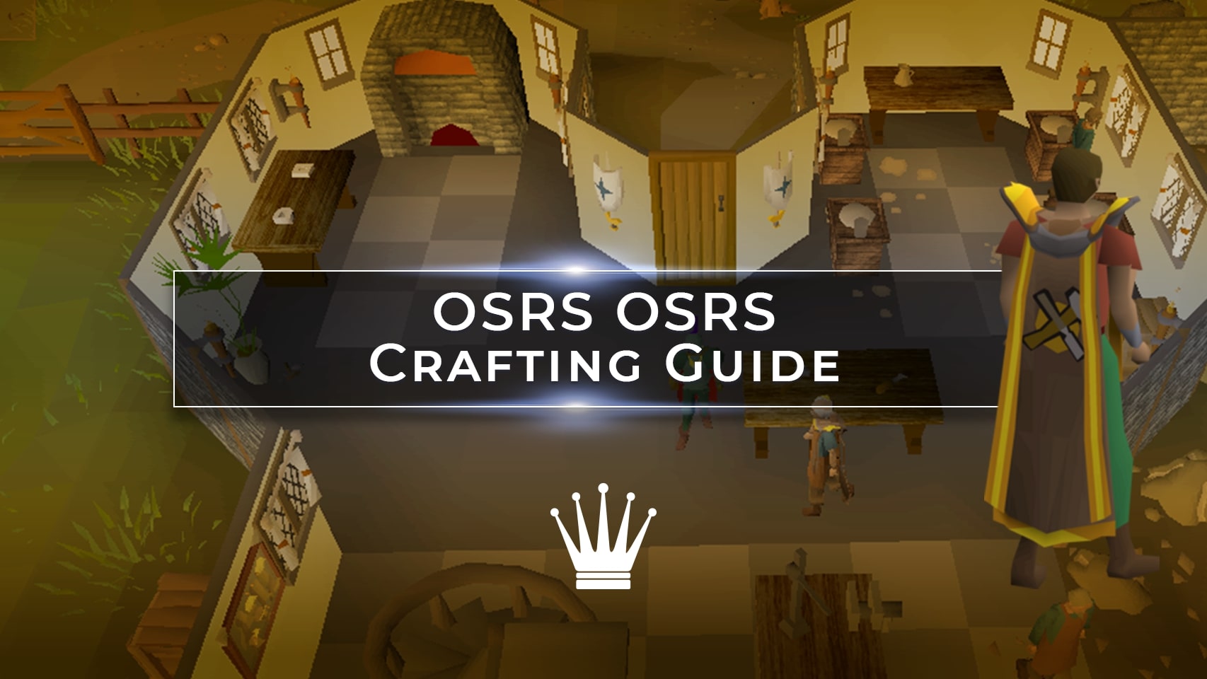 199 OSRS Crafting Guide The Complete F2P And P2P Walkthrough