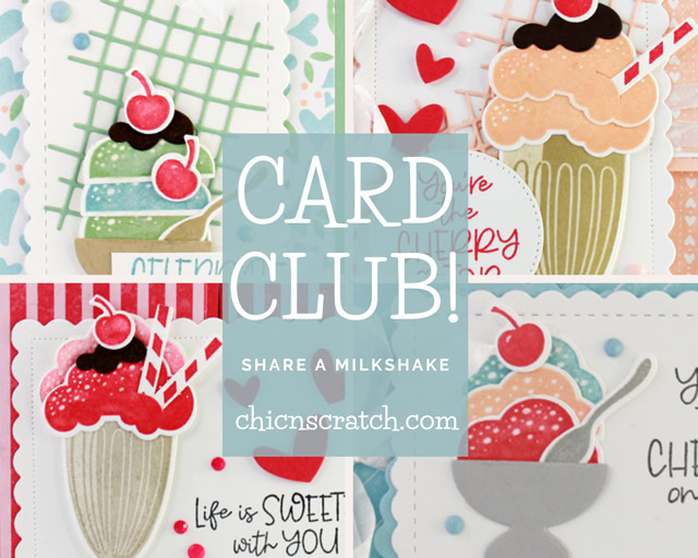 Share A Milkshake Card Club Chic n Scratch