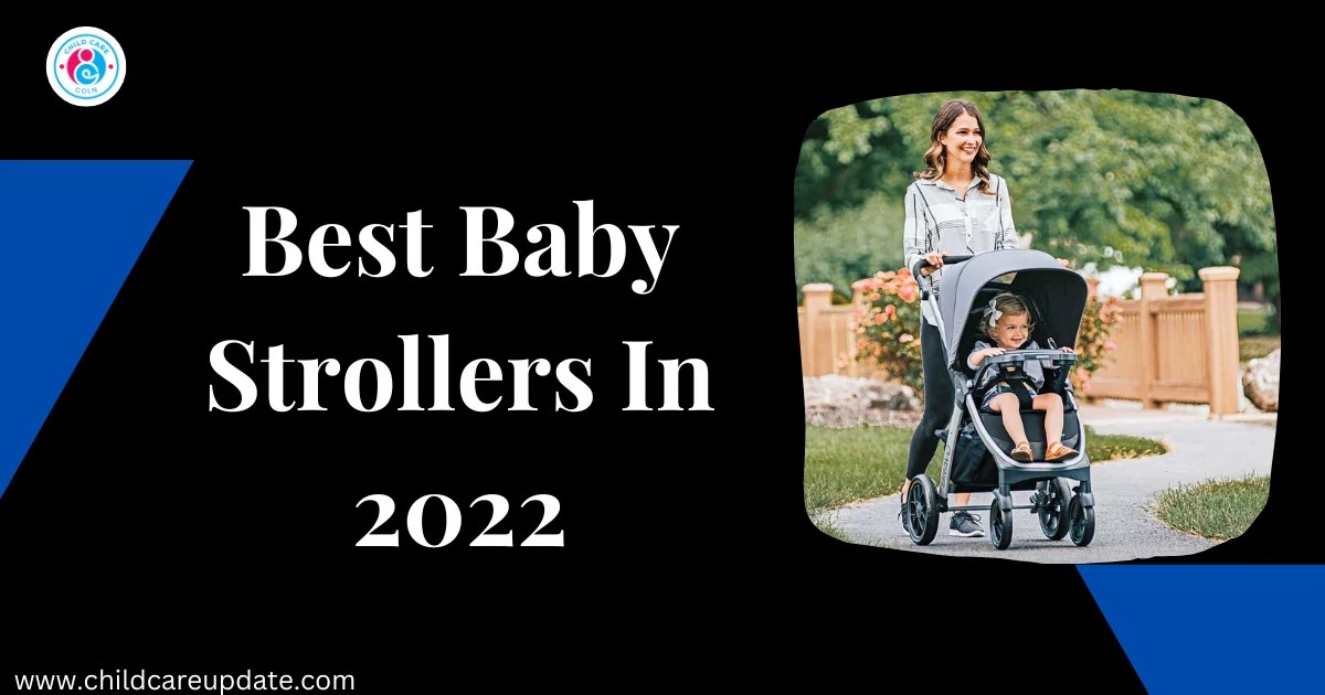 5 Best Baby Strollers In 2022 Childcare Updates