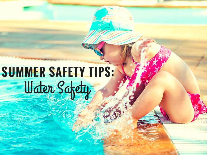 Summer Safety Tips Water Safety Child Development Institute