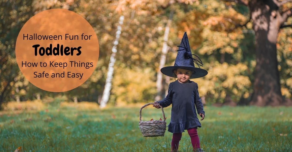 Halloween for Toddlers How to Keep Things Easy and Safe