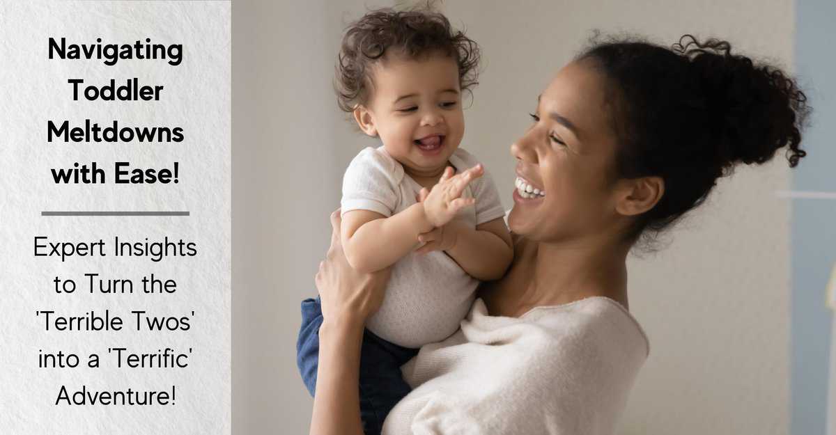 Expert Tips for Navigating Toddler Meltdowns and Surviving the