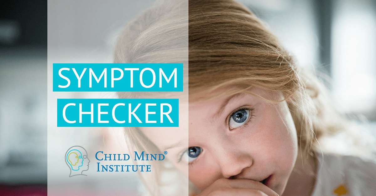Symptom Checker Child Mind Institute