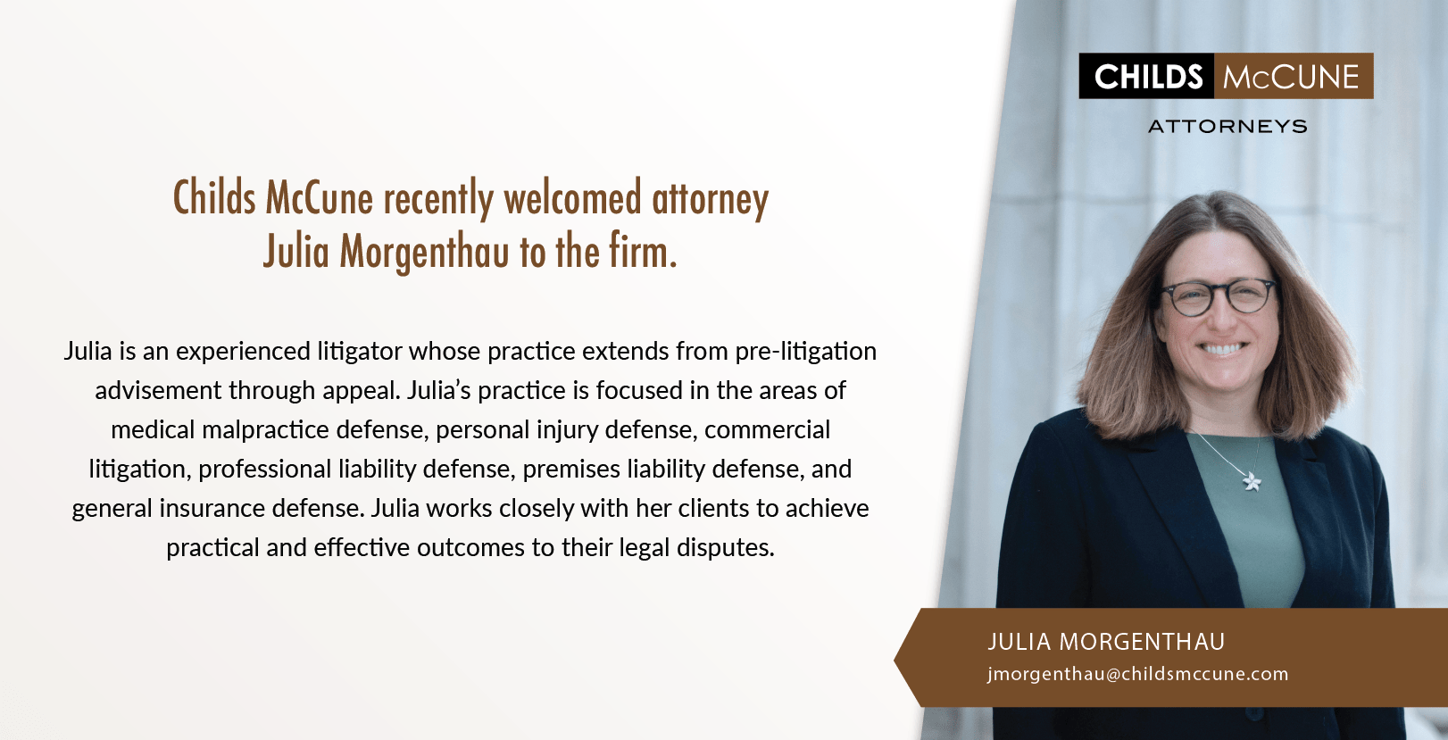 Childs McCune recently attorney Julia to the firm. Childs McCune Attorneys