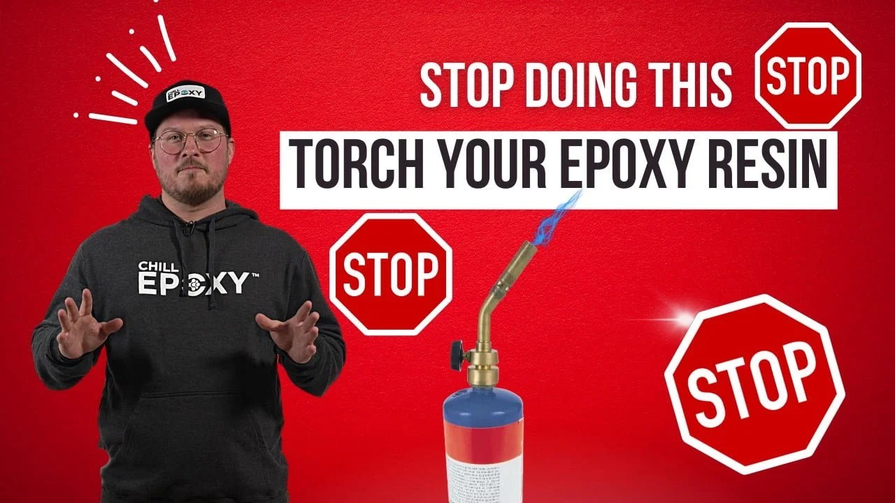 Torch to Remove Bubbles in Epoxy Resin CHILL EPOXY