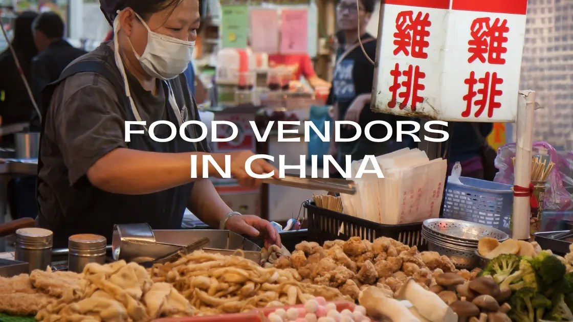 What Are Food Vendors Called in China? Chinese Street Foods
