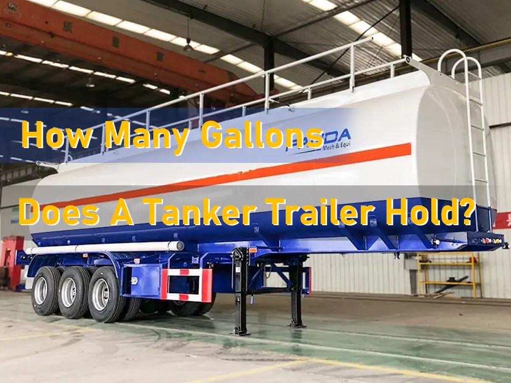 How Many Gallons Does A Tanker Trailer Hold?