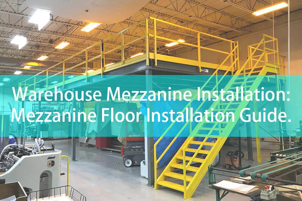 Warehouse Mezzanine Floor Installation Guide Mracking
