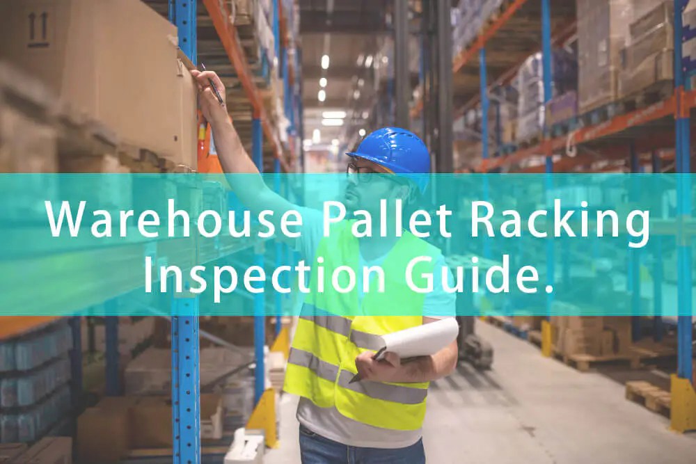 Warehouse Pallet Racking Inspection Guide Mracking