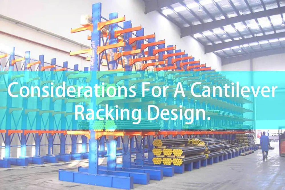 Optimize Your Storage with Cantilever Rack Design Mracking