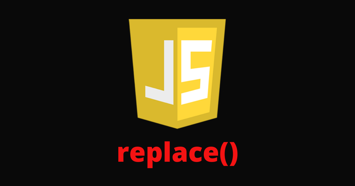 如何使用 JavaScript String.prototype.replace() 方法