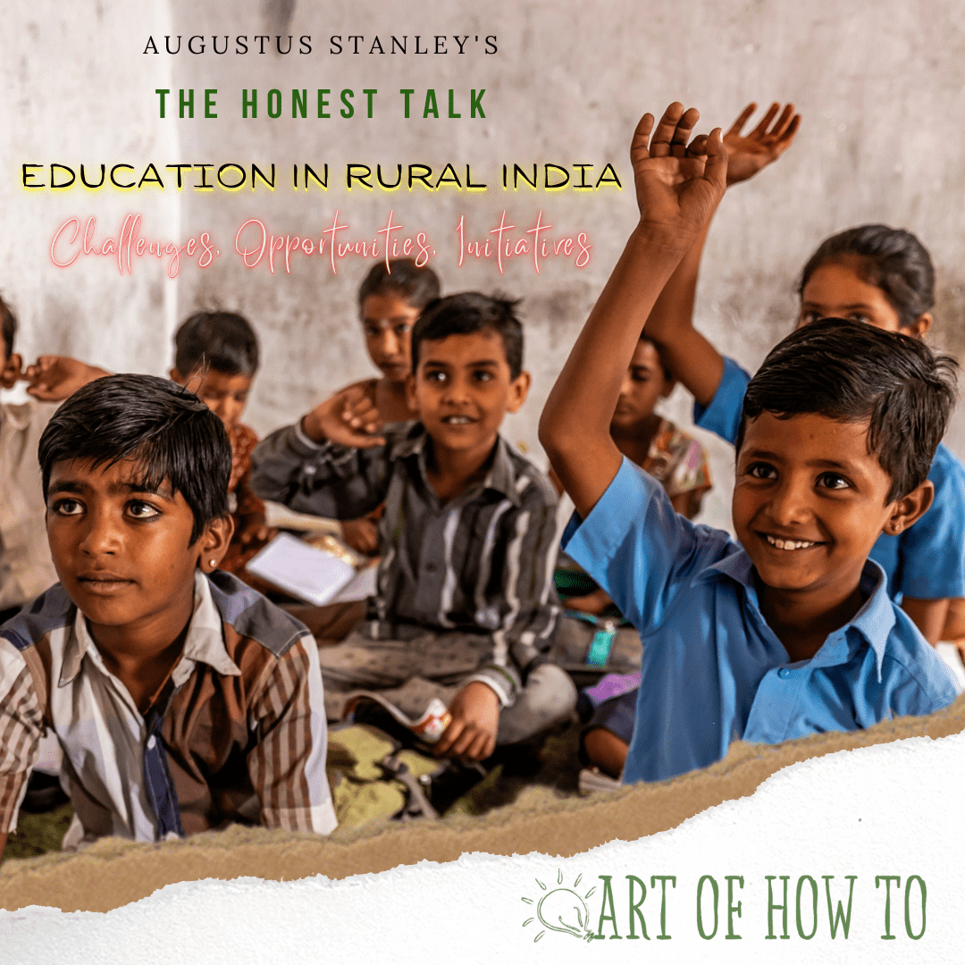 Education In Rural India Challenges, Opportunities, Initiatives Art
