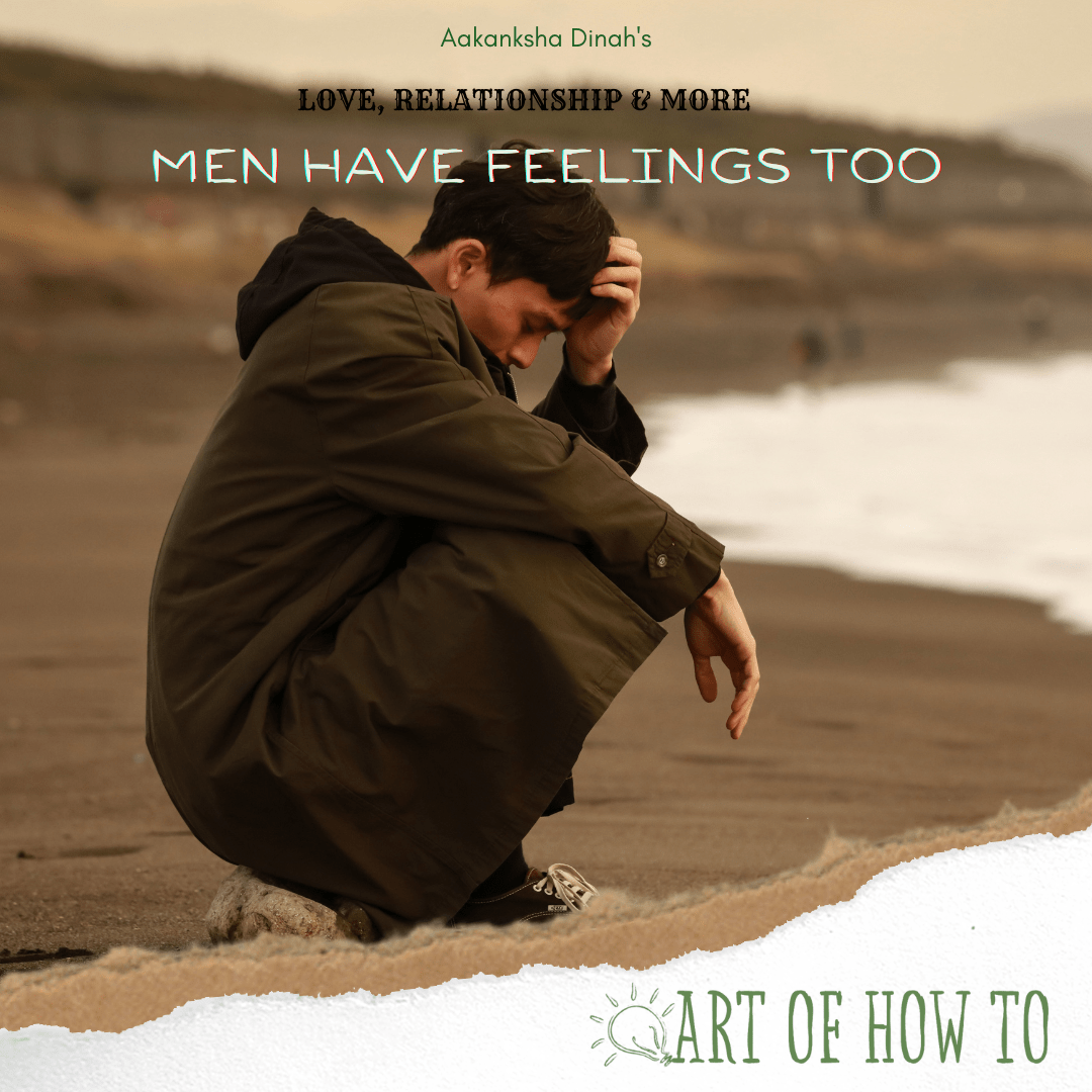 Men Have Feelings Too Art of How To