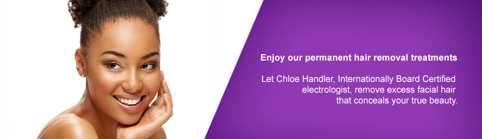 Chloe Handler Associates Electrolysis Electrolysis Treatments & Training