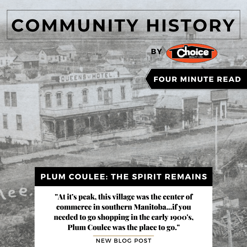 Plum Coulee The Spirit Remains Choice Realty Ltd.