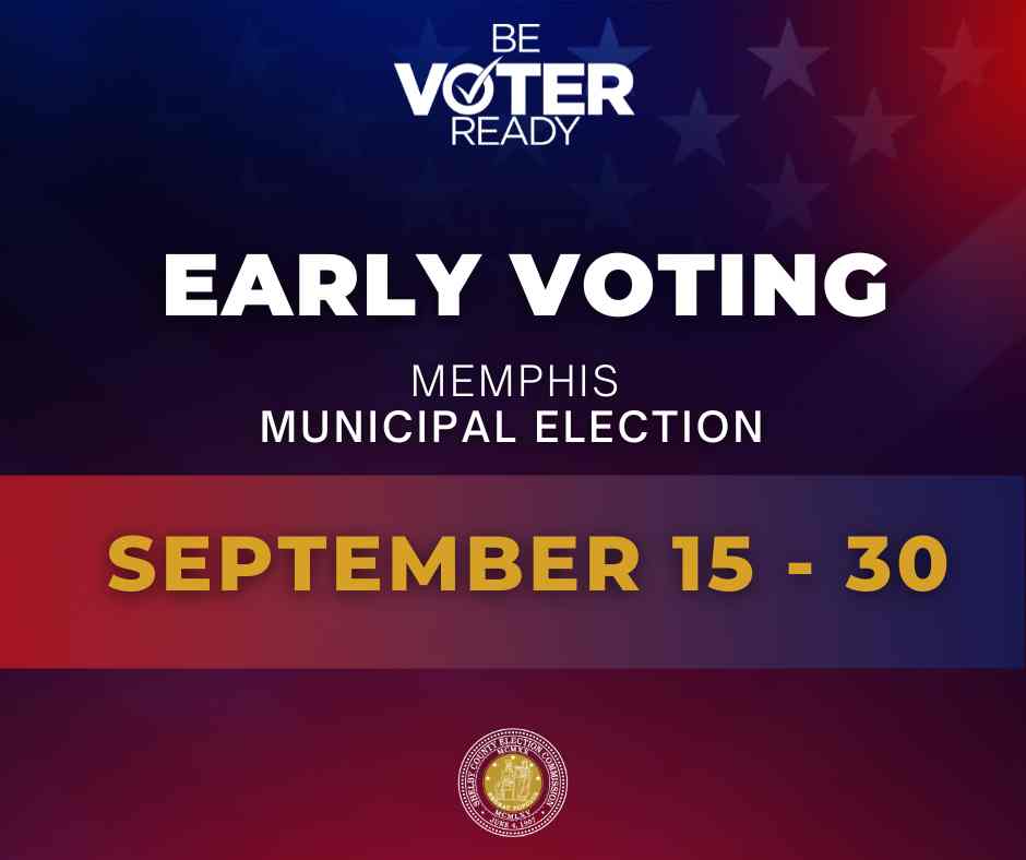 Early Voting City of Memphis Municipal Elections Choose901