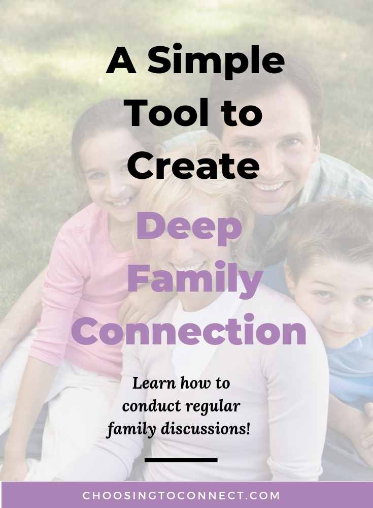 An Easy Way to Create Deep Family Connection Choosing to Connect