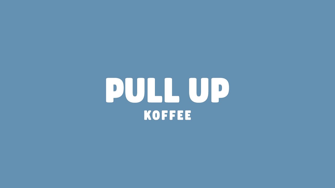 Koffee Pull Up Chords