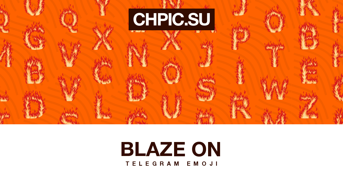 Telegram emoji BLAZE ON!