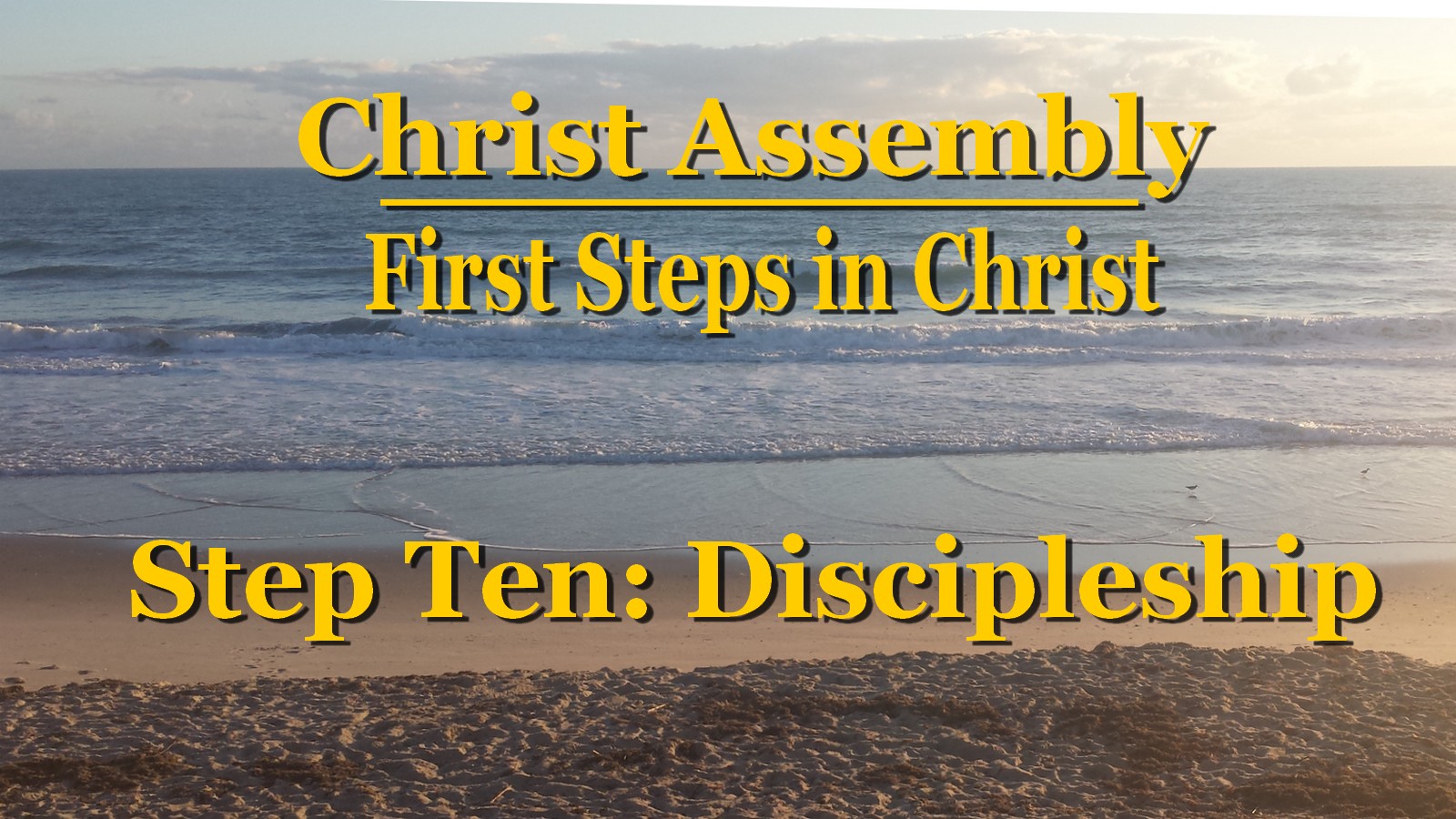 10.DISCIPLESHIP Christ Assembly 10.DISCIPLESHIP Christ Assembly