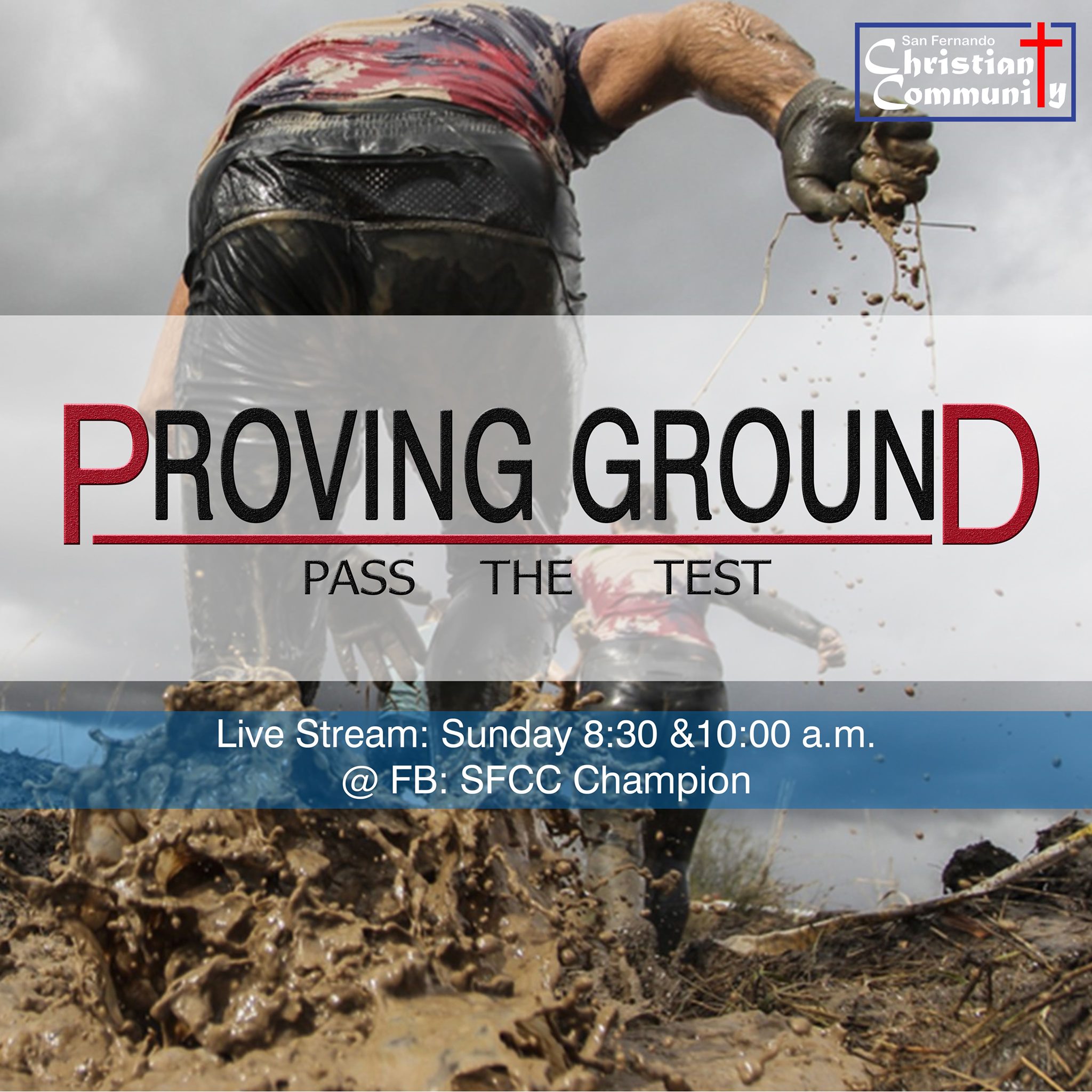 Proving Ground (Pass The Test) San Fernando Christian Community