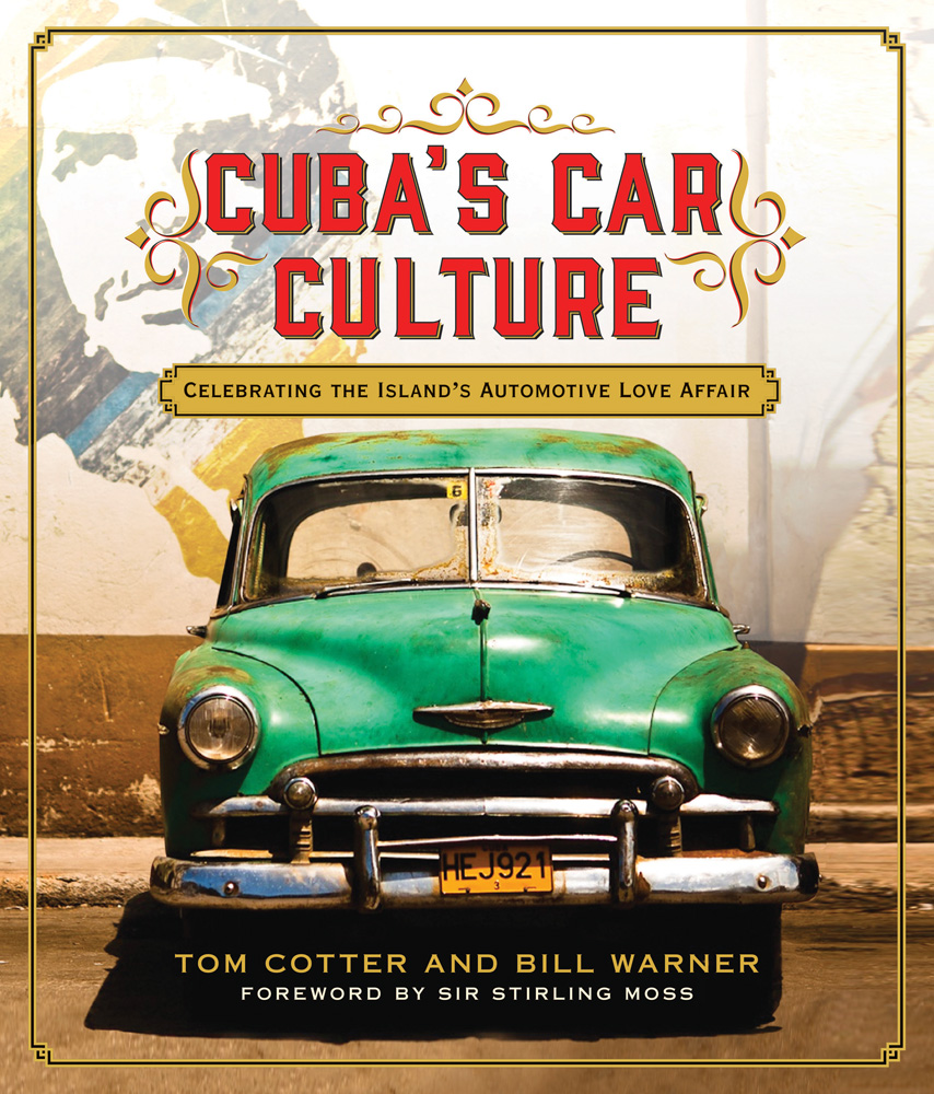 Cuba’s Car Culture coffeetable book Christopher P Baker Travel